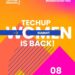 قمة TechUp Women 2025 تعود في نسختها الثالثة تحت شعار ما وراء لقبها