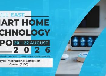 أغسطس المقبل…انطلاق معرض Smart Home Technology Expo 2026 لعرض أحدث حلول المنازل والمدن الذكية